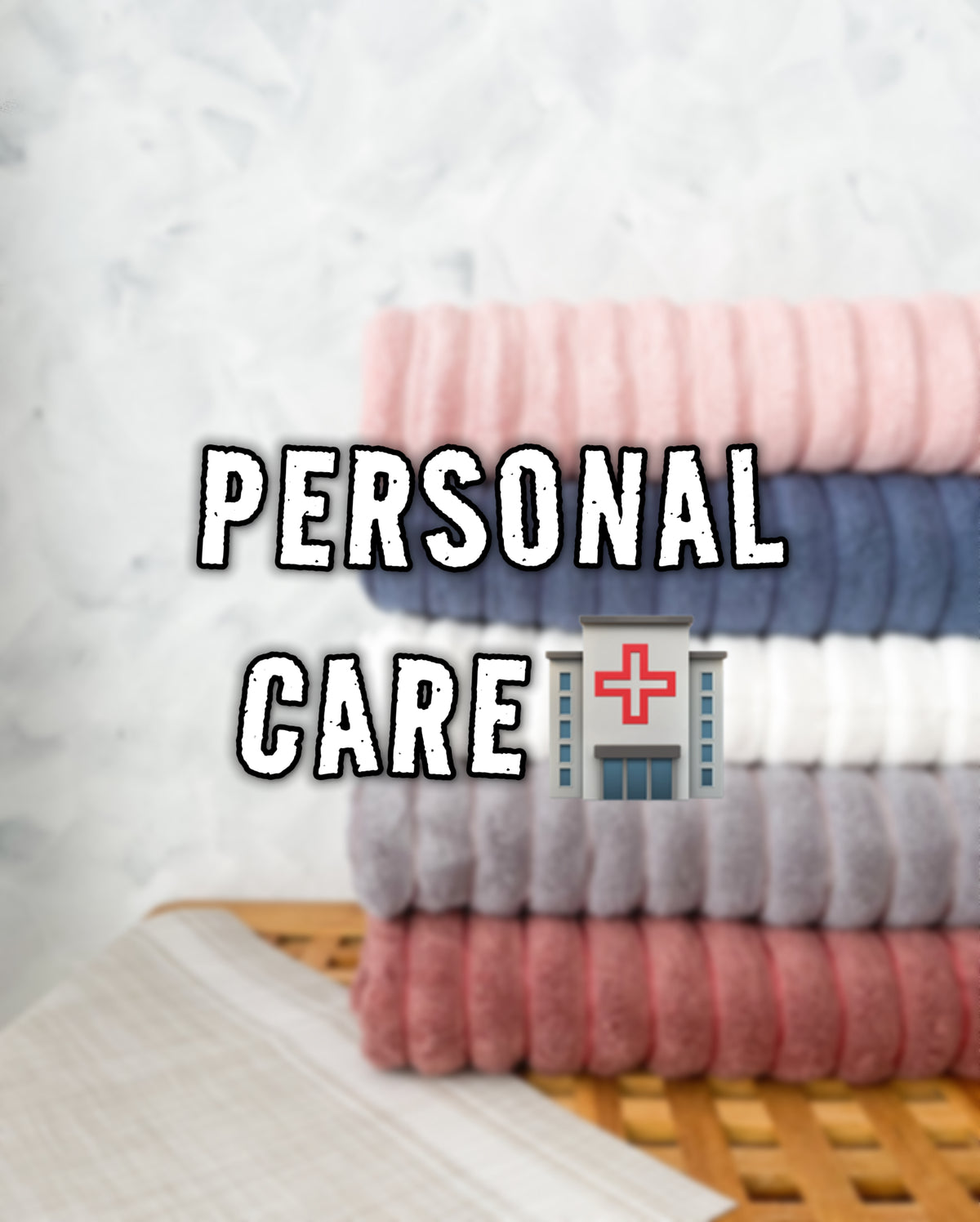 Personal Care 🏥